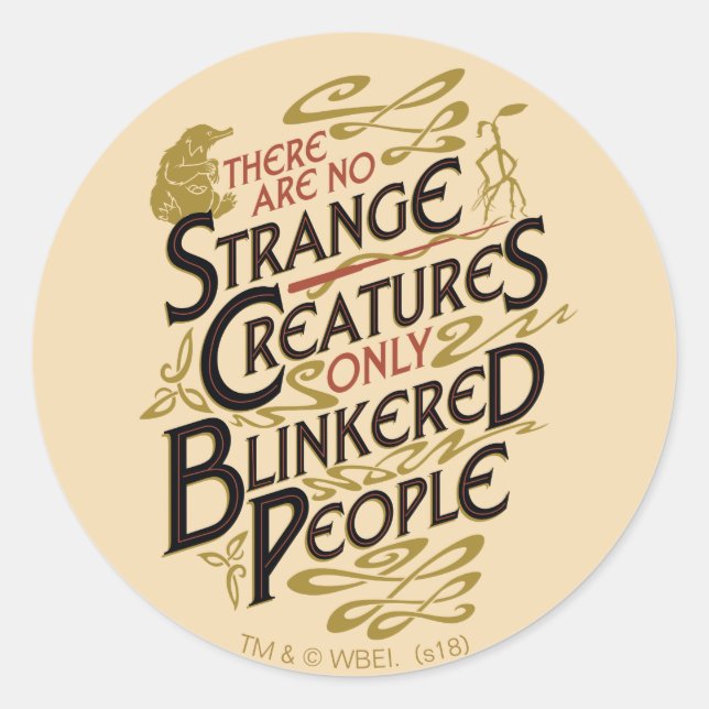 There Are No Strange Creatures Classic Round Sticker (Front)