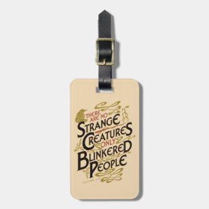 There Are No Strange Creatures Luggage Tag