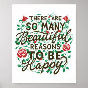 There are so many beautiful reasons to be happy poster