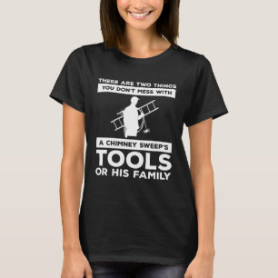 There Are Two Things You Don t Mess With A Chimney T-Shirt