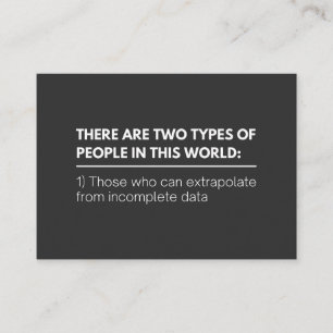 There are two TYPES of people in this world: Business Card