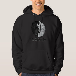 There Are Two Wolfs In The Wolf That Wins The One  Hoodie