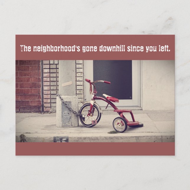 There goes the neighbourhood postcard (Front)