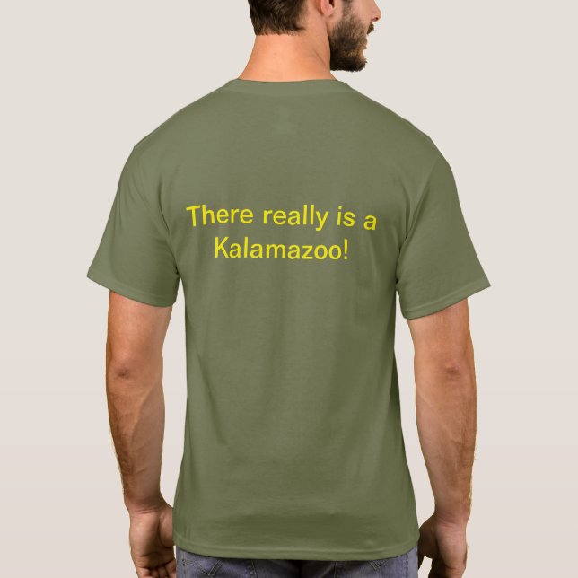 There is a Kalamazoo, MI T-Shirt (Back)