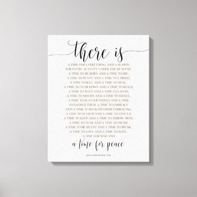 There Is A Time For Everything, Ecclesiastes 3:1-8 Canvas Print (Front)
