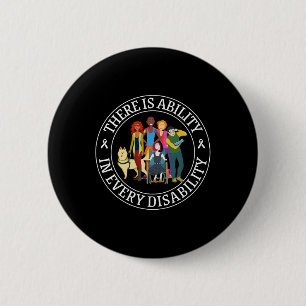 There Is Ability In Every Disability Awareness Spe 6 Cm Round Badge