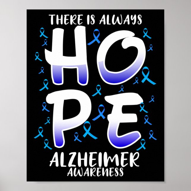 There Is Always Hope. Heimerheimer Awareness  Poster (Front)