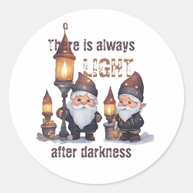There is always light after darkness classic round sticker (Front)