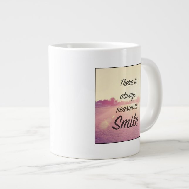 There Is Always Reason To Smile Large Coffee Mug (Front Right)