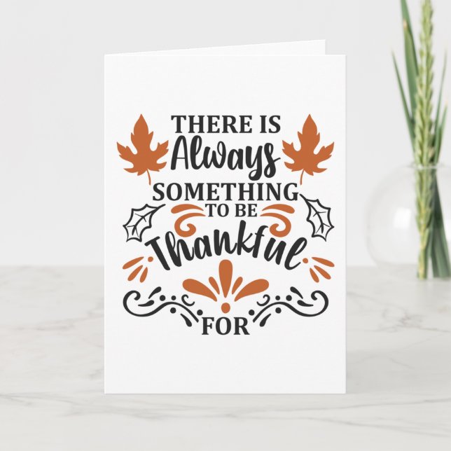There is Always Something to Be Thankful for Card (Front)