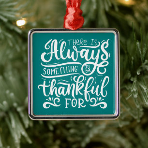 There Is Always Something To Be Thankful For Metal Tree Decoration