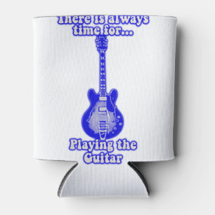 There is always time for playing the guitar. blue can cooler