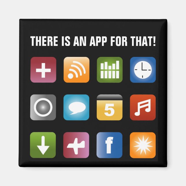 There is an app for that magnet | Vector design (Front)