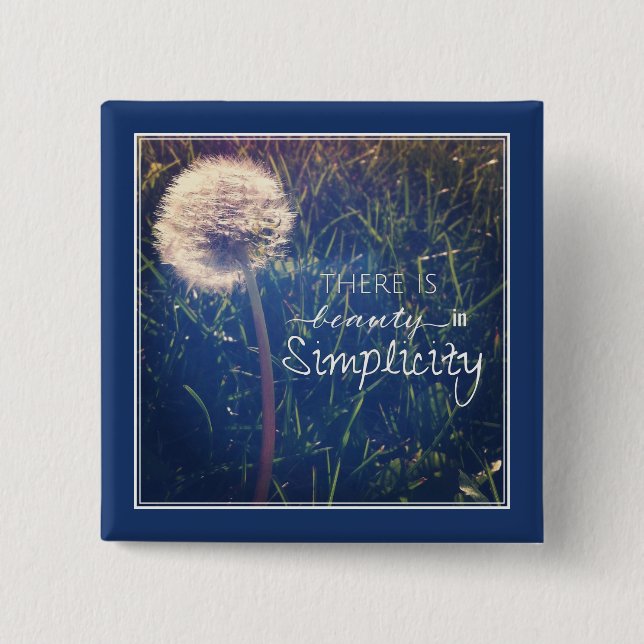 There Is Beauty In Simplicity 15 Cm Square Badge (Front)