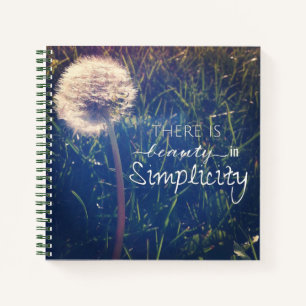There Is Beauty In Simplicity Notebook