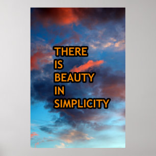 There is beauty in simplicity  poster