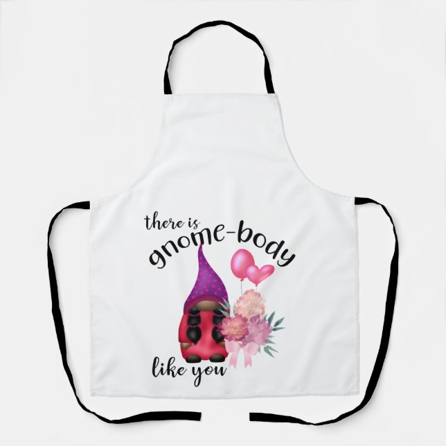 There is gnome-body like you apron (Front)