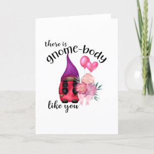 There is gnome-body like you holiday card