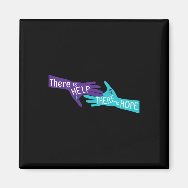 There Is Help And Hope Suicide Awareness Mental He Magnet (Front)