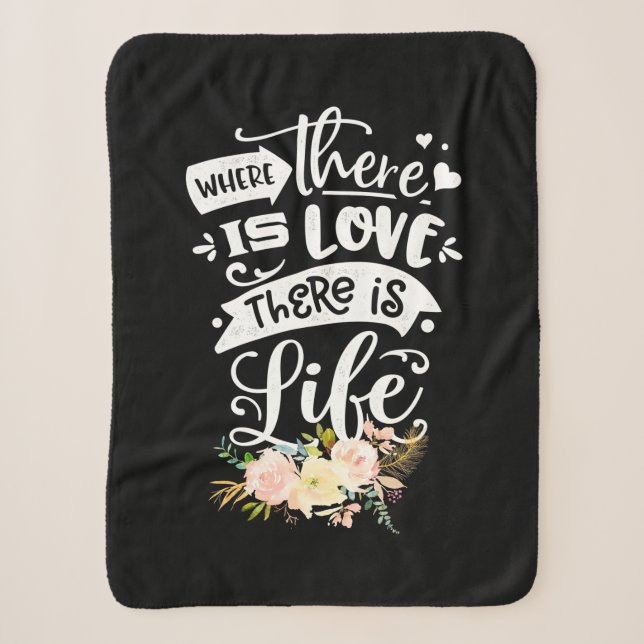 There Is Love There Is Life Sherpa Blanket (Front)