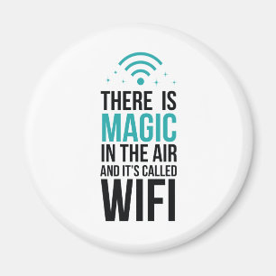 There Is Magic In The Air Called Wi-Fi Magnet