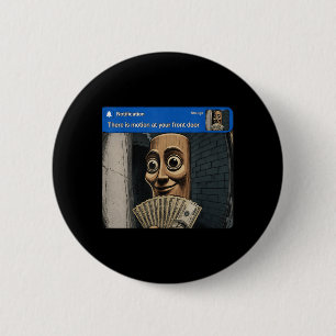 There Is Motion At Front Door Tung Tung Tung Sahur 6 Cm Round Badge