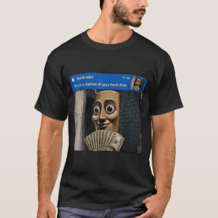 There Is Motion At Front Door Tung Tung Tung Sahur T-Shirt