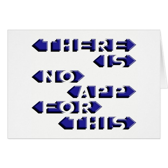 There Is No App For This (Front Horizontal)