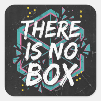 There Is No Box Creative Thinking Square Sticker