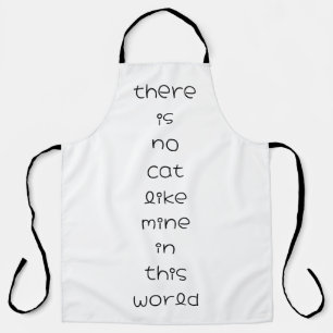 there is no cat like mine in this world apron