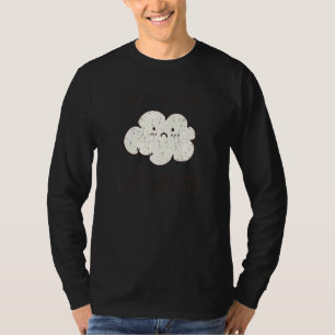 There Is No Cloud It's Just Someone Elses Computer T-Shirt