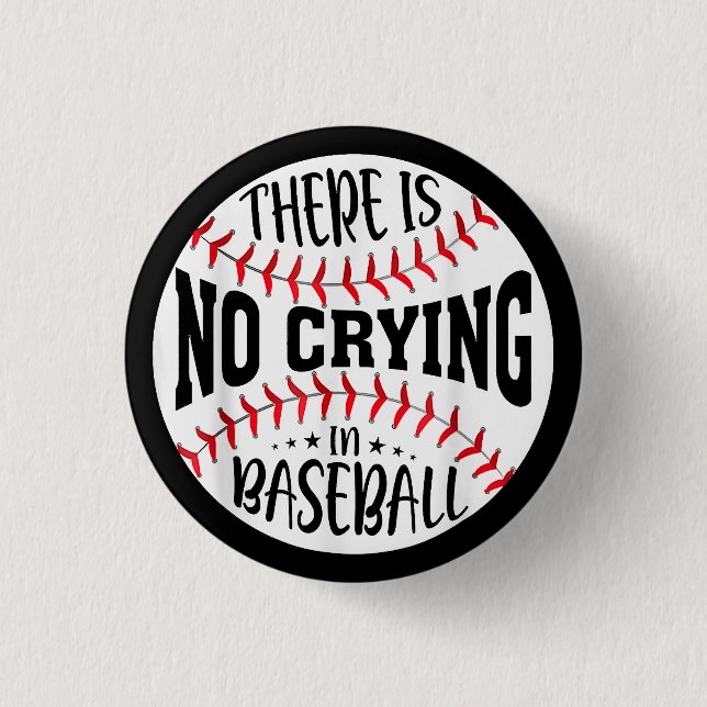 There Is No Crying In Baseball 3 Cm Round Badge (Front)