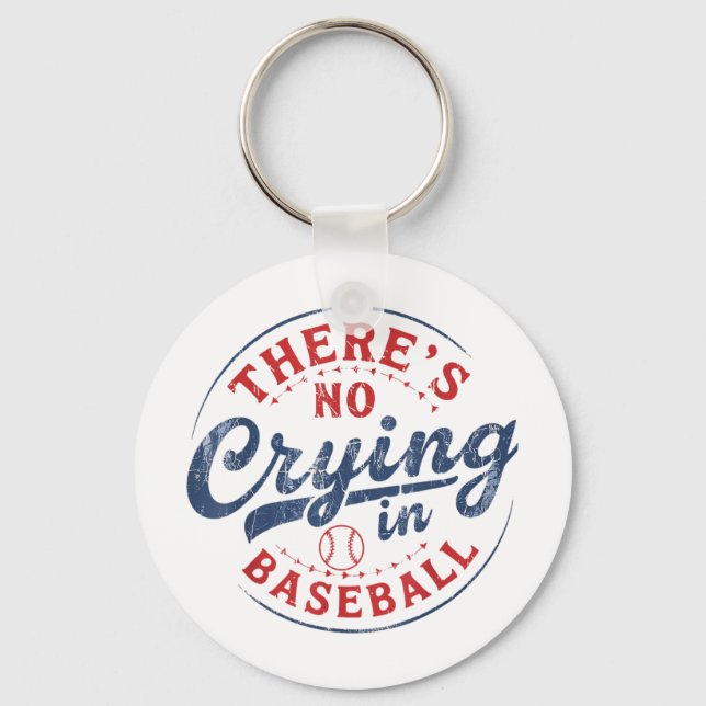 There Is No Crying In Baseball Funny Game Day Base Key Ring (Front)