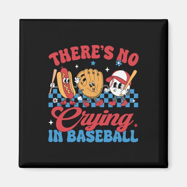 There Is No Crying In Baseball Funny Game Day Base Magnet (Front)