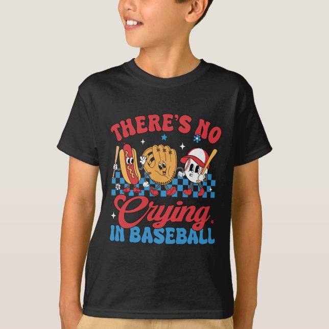 There Is No Crying In Baseball Funny Game Day Base T-Shirt (Front)