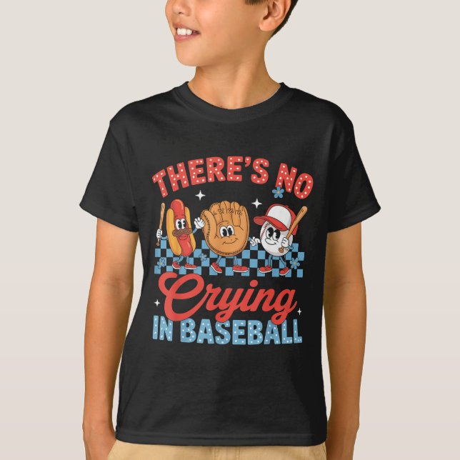 There Is No Crying In Baseball Funny Game Day Base T-Shirt (Front)