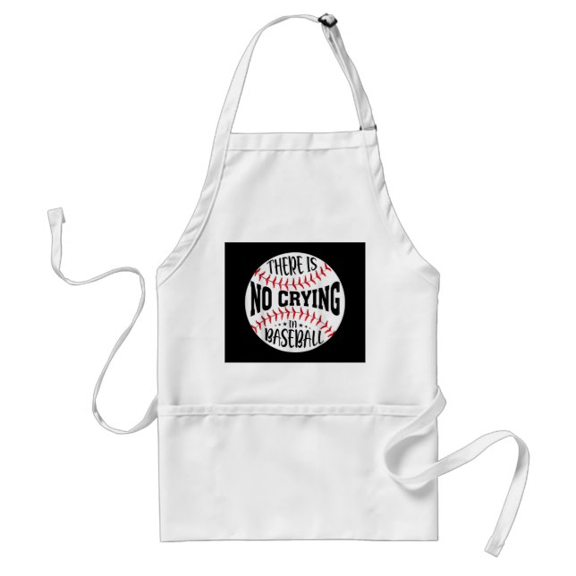 There Is No Crying In Baseball Standard Apron (Front)