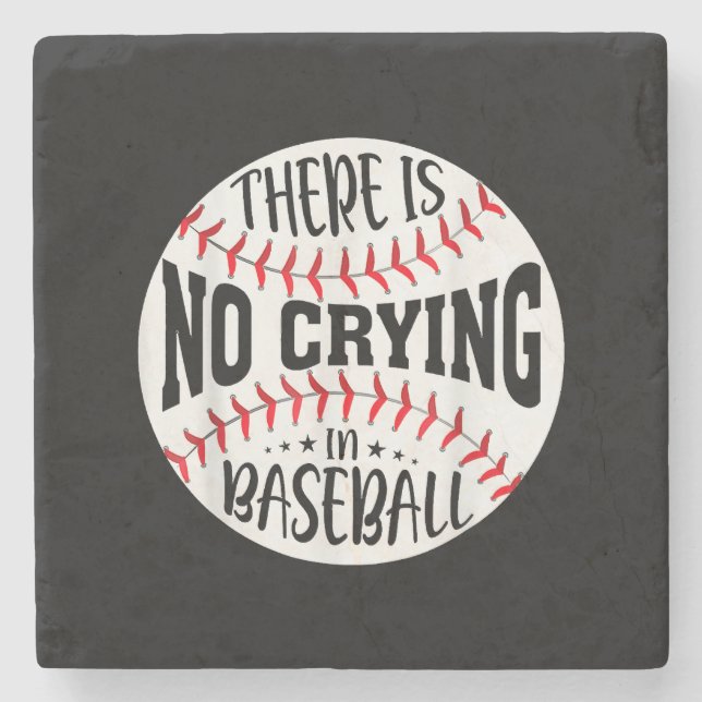 There Is No Crying In Baseball Stone Coaster (Front)