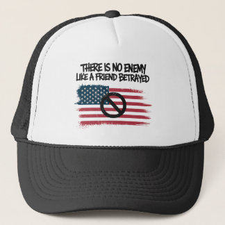 There Is No Enemy Like A Friend Betrayed  Trucker Hat