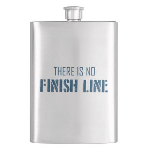 There Is No Finish Line Hip Flask
