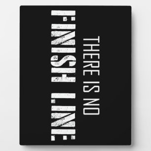 There Is No Finish Line Plaque