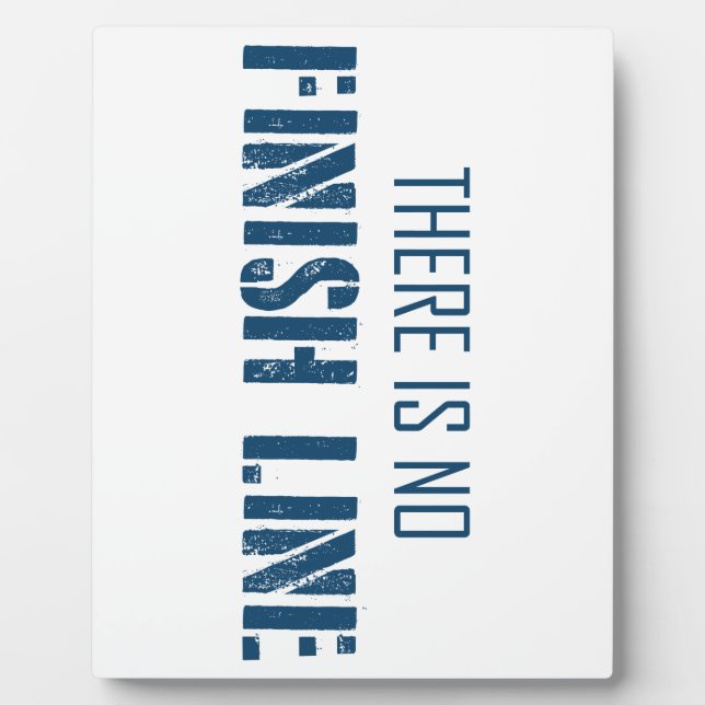 There Is No Finish Line Plaque (Front)
