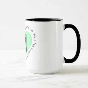 There is no foot too small mug