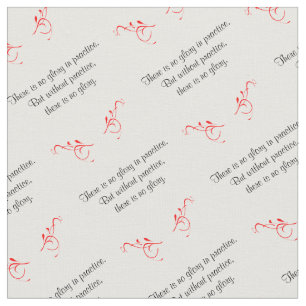 There is no Glory in Practice Motivational Quote Fabric