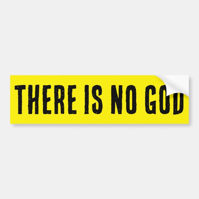 THERE IS NO GOD BUMPER STICKER (Front)