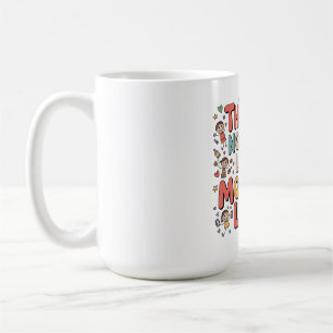 There Is No Love Like A Mother’s Love Coffee Mug