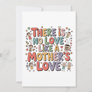 There Is No Love Like A Mother’s Love Thank You Card