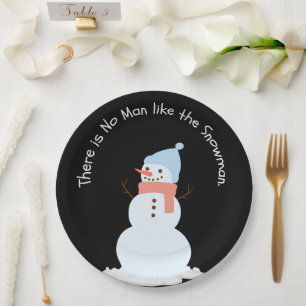 There is no man like the snowman paper plate