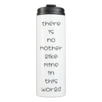 there is no mother like mine in this world