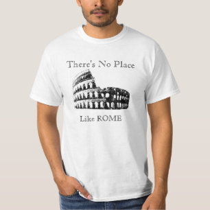 There is NO Place Like ROME, Original Design T-Shirt